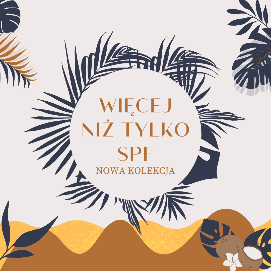 Więcej niż SPF